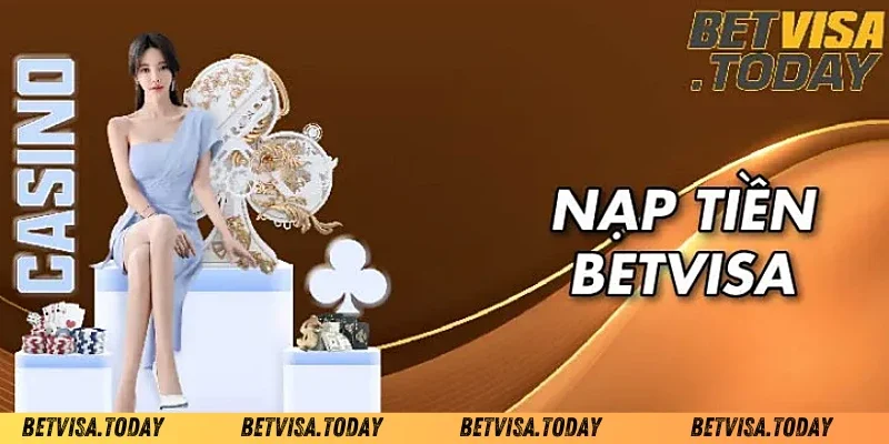 Nạp Tiền Betvisa - Hướng Dẫn Chi Tiết Và An Toàn Nhất Nạp tiền bằng thẻ cào