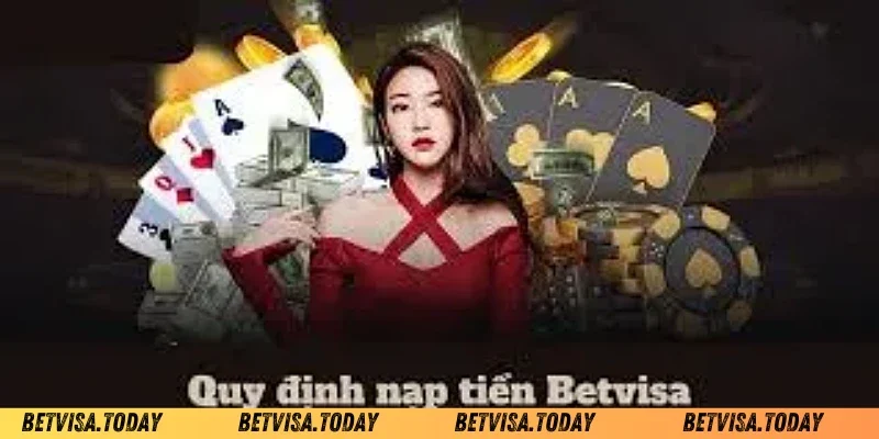 Nạp Tiền Betvisa - Hướng Dẫn Chi Tiết Và An Toàn Nhất Nạp tiền nhanh