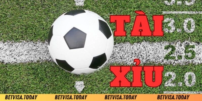 Kèo Tài Xỉu Betvisa – Bí Quyết Chơi Hiểu Kèo, Dễ Thắng Tổng quan chung về kèo tài xỉu Betvisa